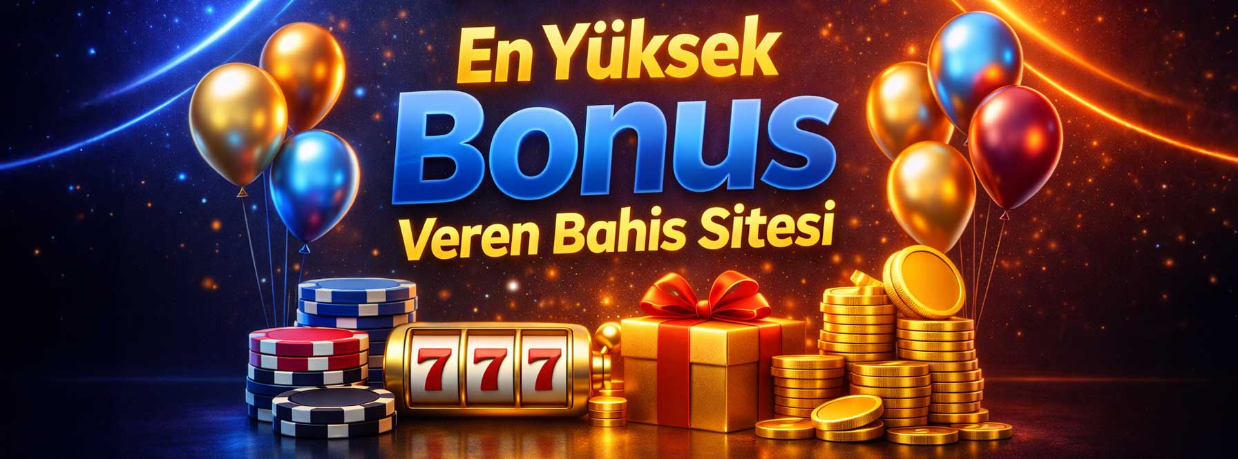 En Yüksek Bonus Veren Bahis Sitesi